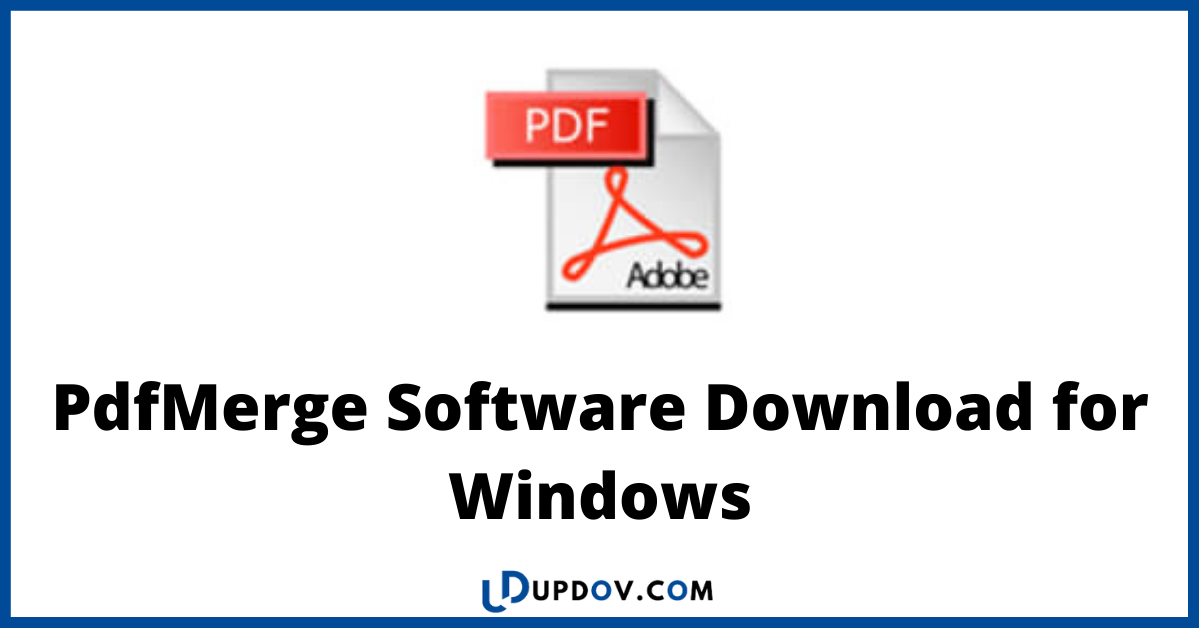 PdfMerge 2 1 Software Download For Windows 11 10 8 2023