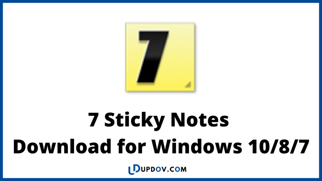 7 Sticky Notes Download for Windows 10/8/7
