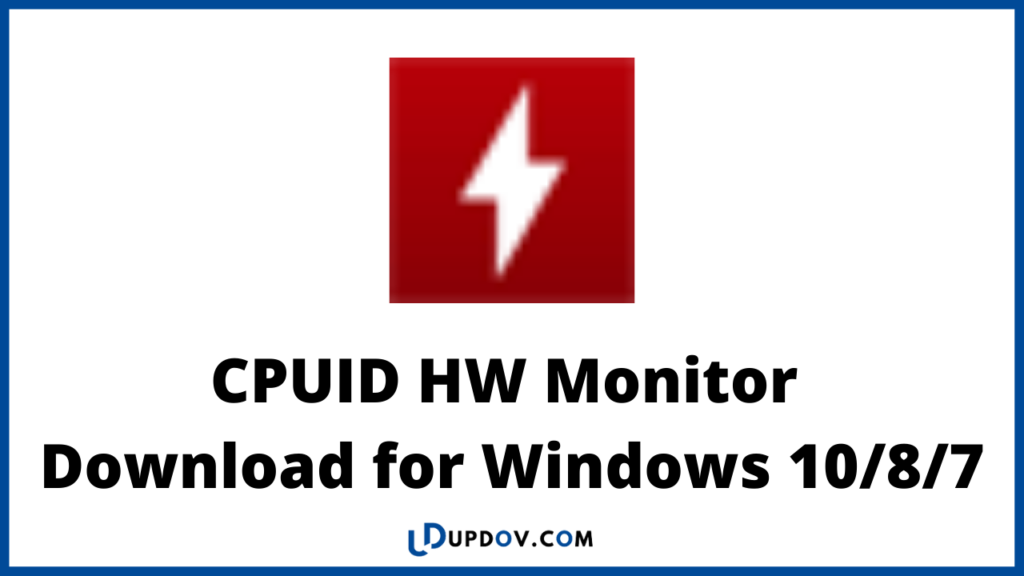 CPUID HW Monitor Download for Windows 10/8/7
