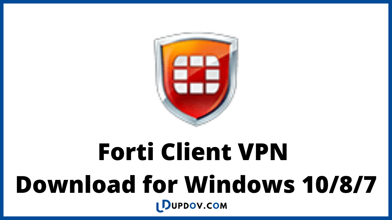 forticlient vpn download for windows 10 64 bit