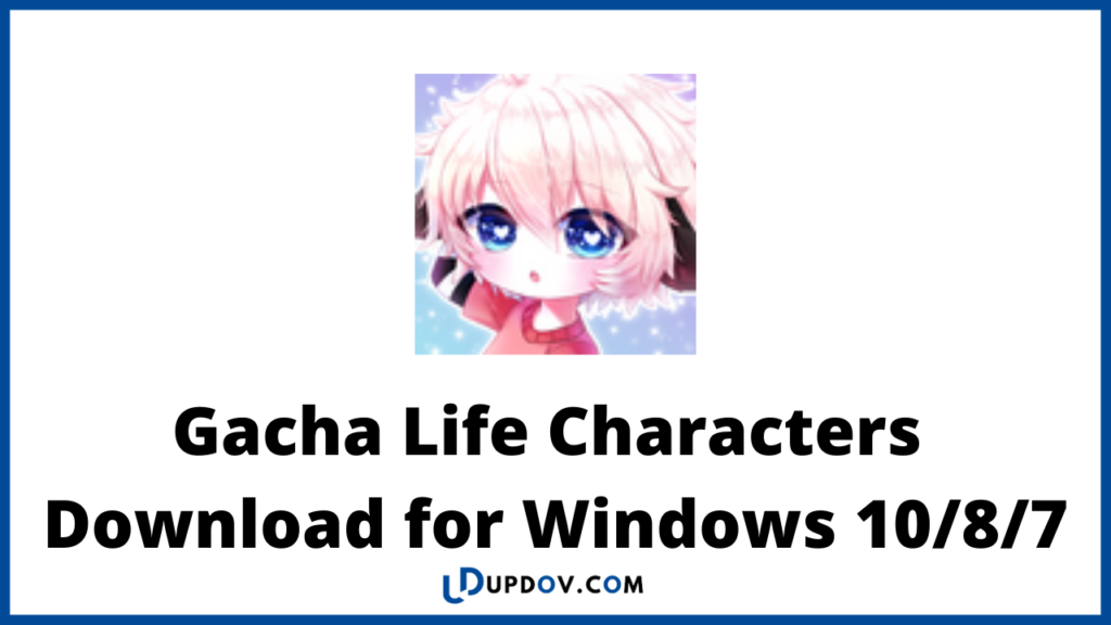 gacha life download windows