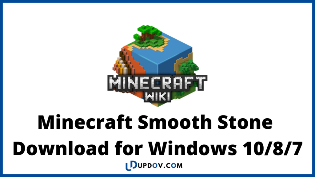 Minecraft Smooth Stone Download for Windows 10/8/7
