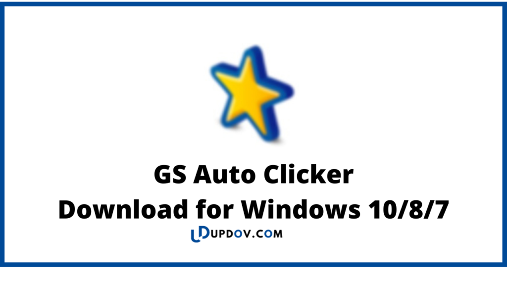 GS Auto Clicker
Download for Windows 10/8/7