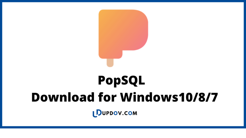 PopSQL 
 Download for Windows10/8/7