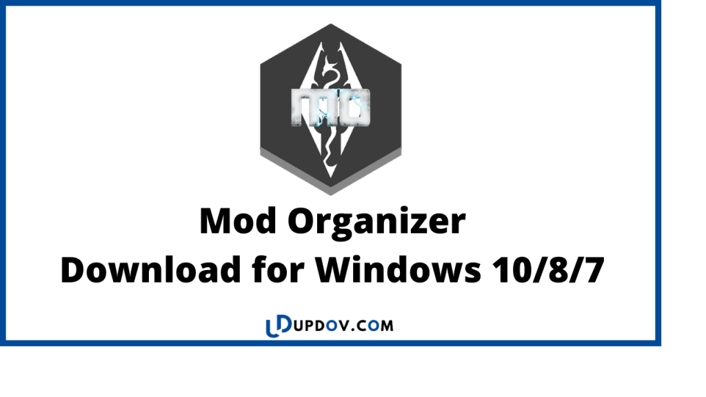 Mod Organizer
Download for Windows 10/8/7