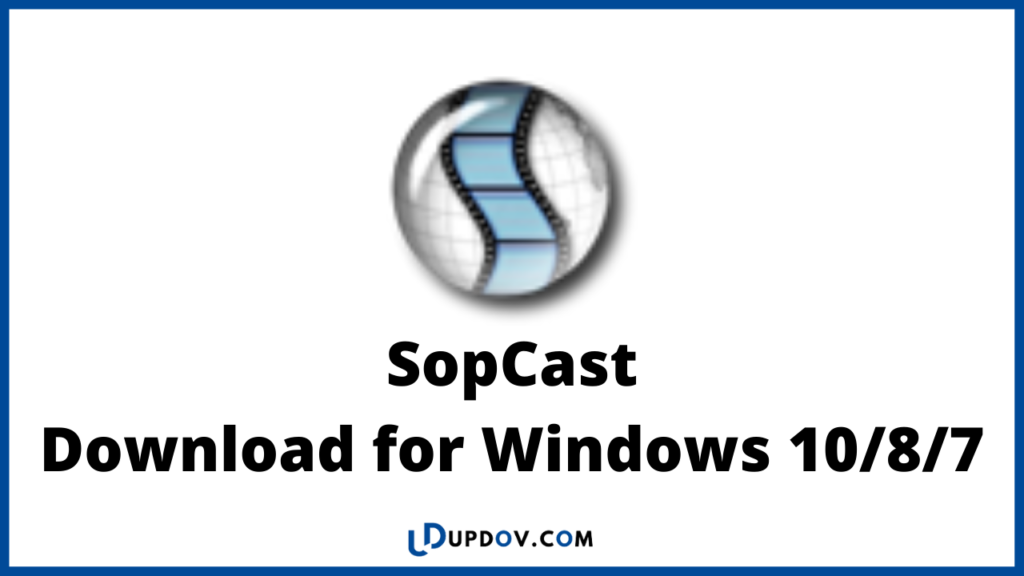 SopCast Download Windows 10/8/7