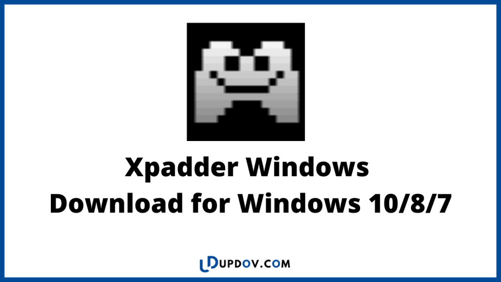 Xpadder Windows  Download for Windows 10/8/7