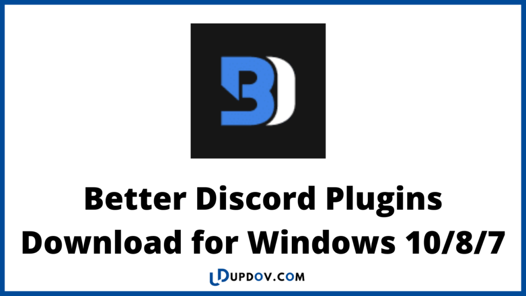 Better Discord Plugins Download for Windows 10/8/7
