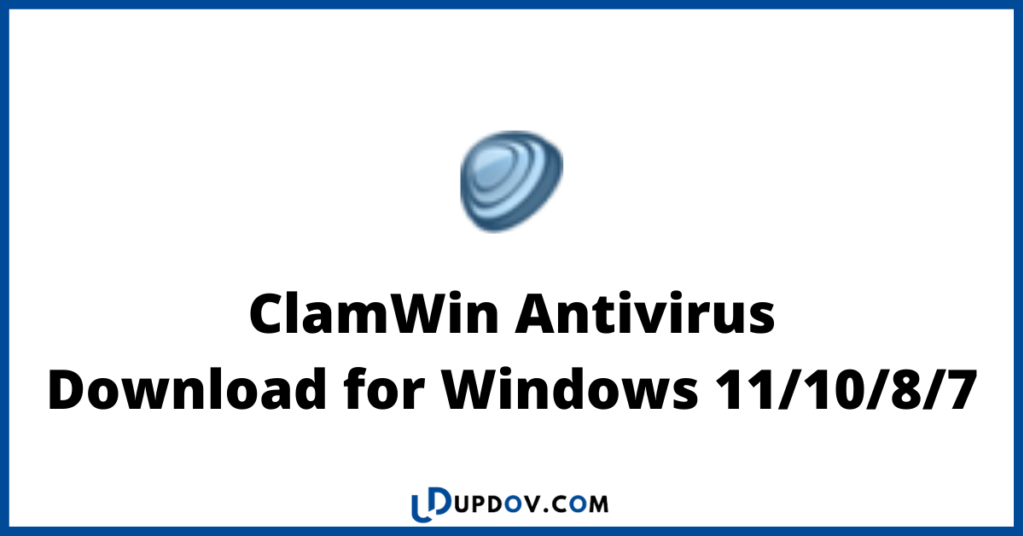 ClamWin Antivirus Download for Windows