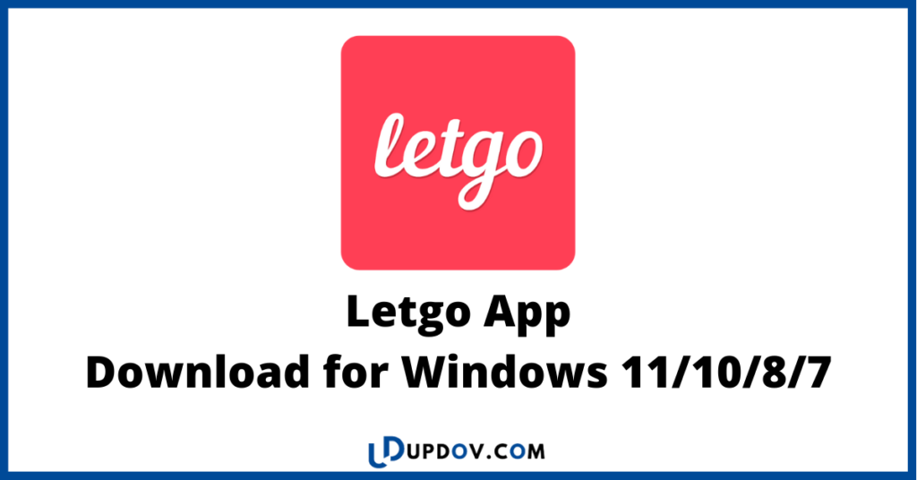Letgo App
Download for Windows 11/10/8/7