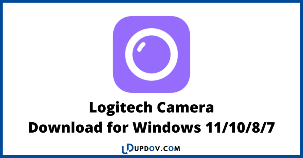 Logitech Camera
Download for Windows 11/10/8/7