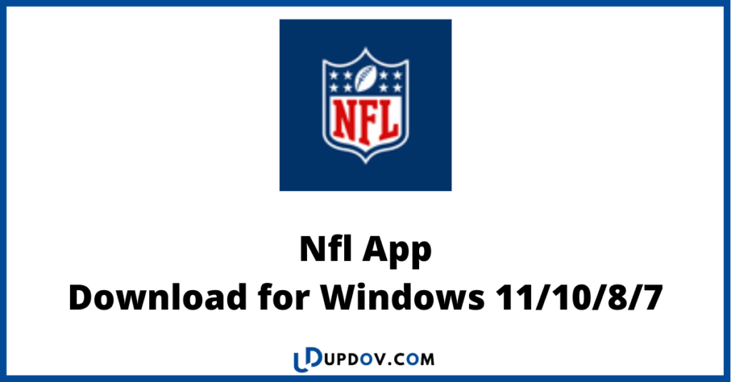Nfl App
Download for Windows 11/10/8/7