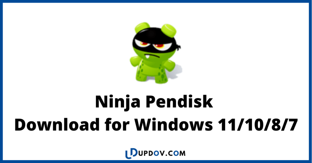 Ninja Pendisk Download for Windows
