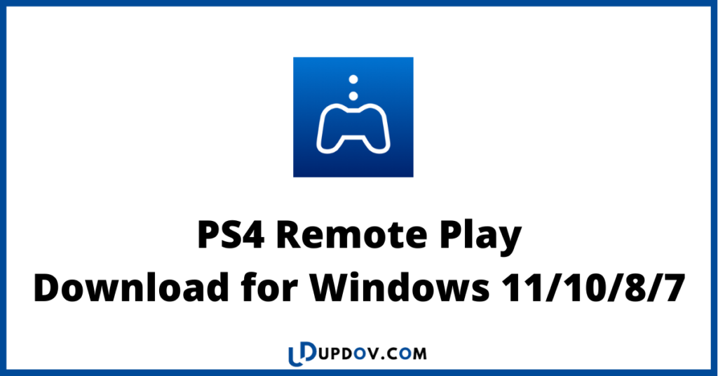 PS4 Remote Play Download for Windows