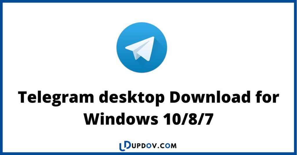 Telegram desktop Download for Windows 10_8_7